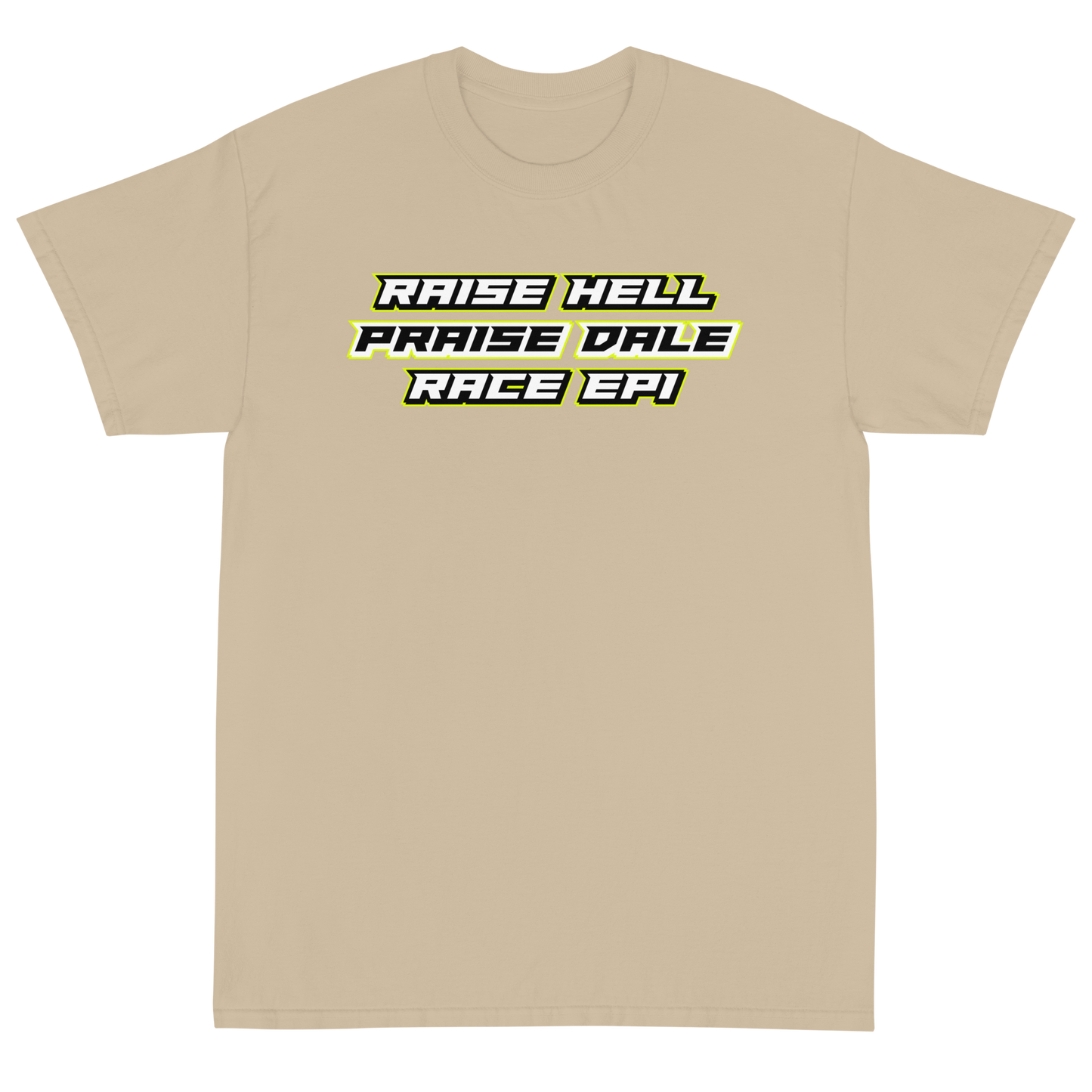 Men’s “Raise Hell, Praise Dale” T-Shirt