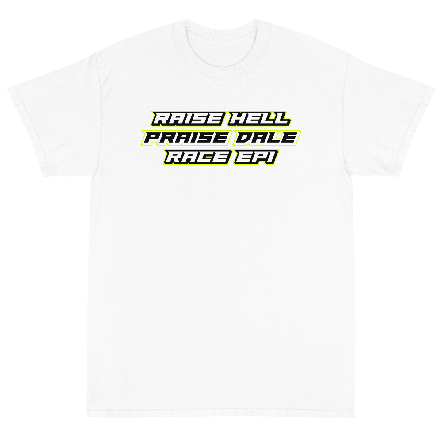 Men’s “Raise Hell, Praise Dale” T-Shirt