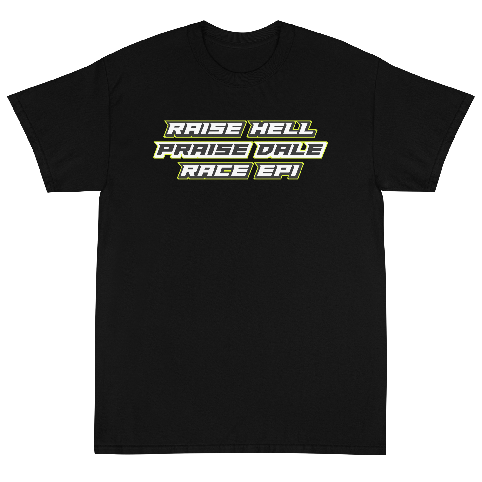 Men’s “Raise Hell, Praise Dale” T-Shirt