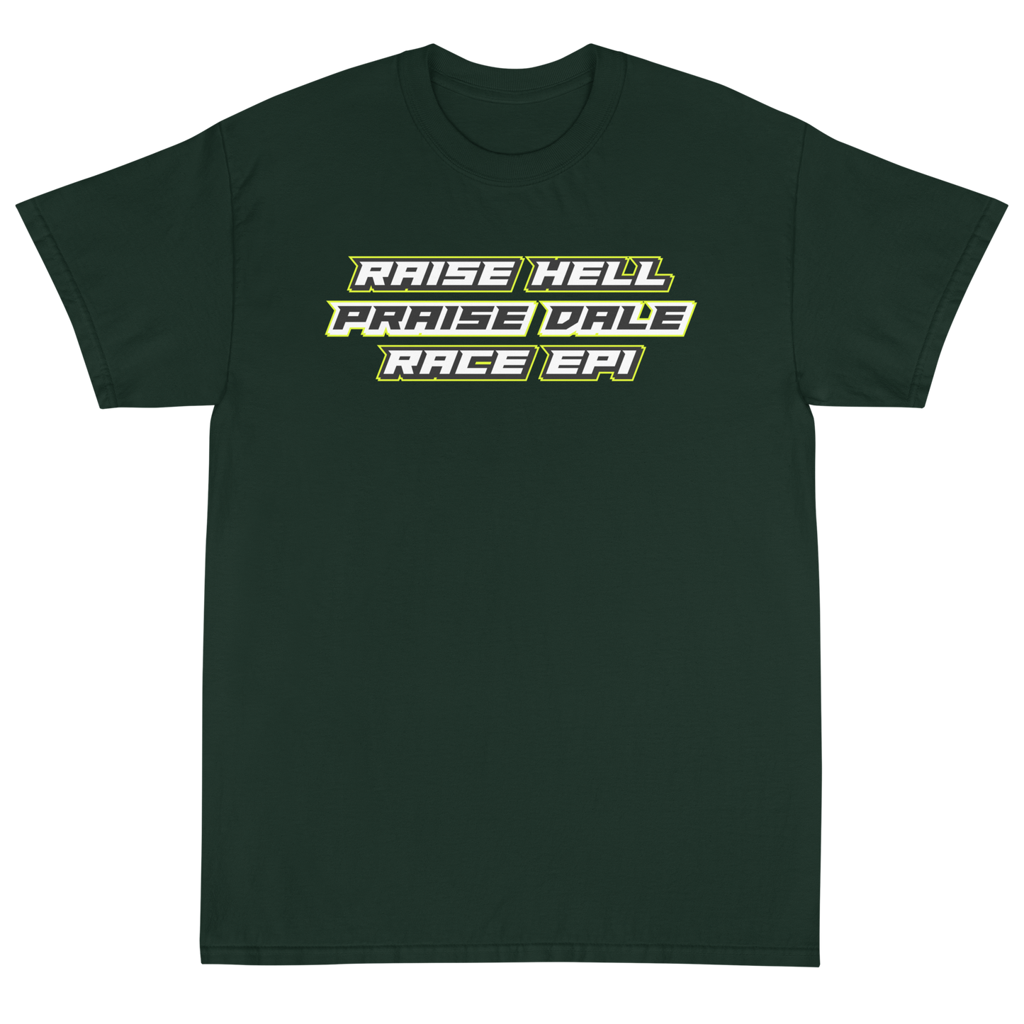 Men’s “Raise Hell, Praise Dale” T-Shirt