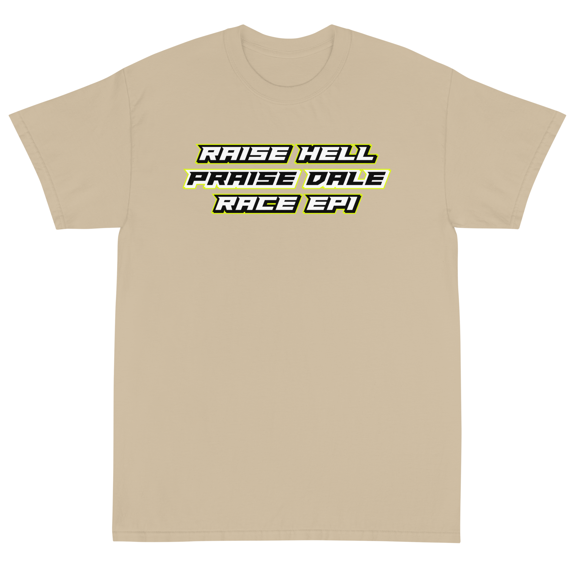 Men’s “Raise Hell, Praise Dale” T-Shirt