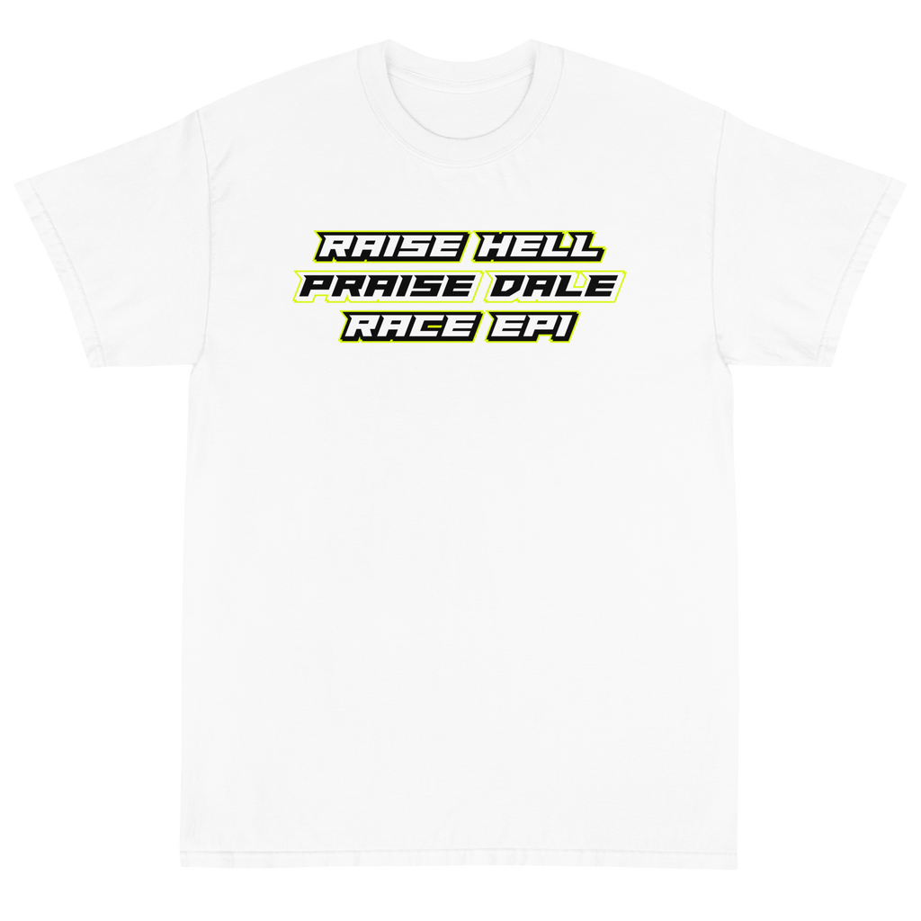 Men’s “Raise Hell, Praise Dale” T-Shirt