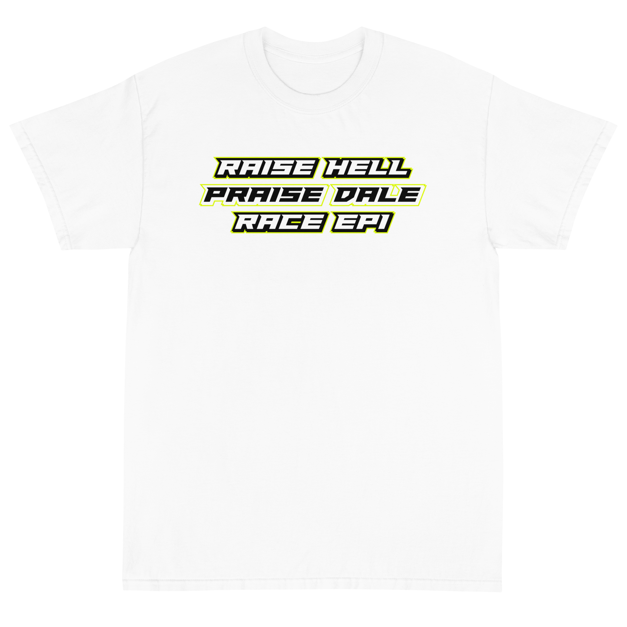 Men’s “Raise Hell, Praise Dale” T-Shirt