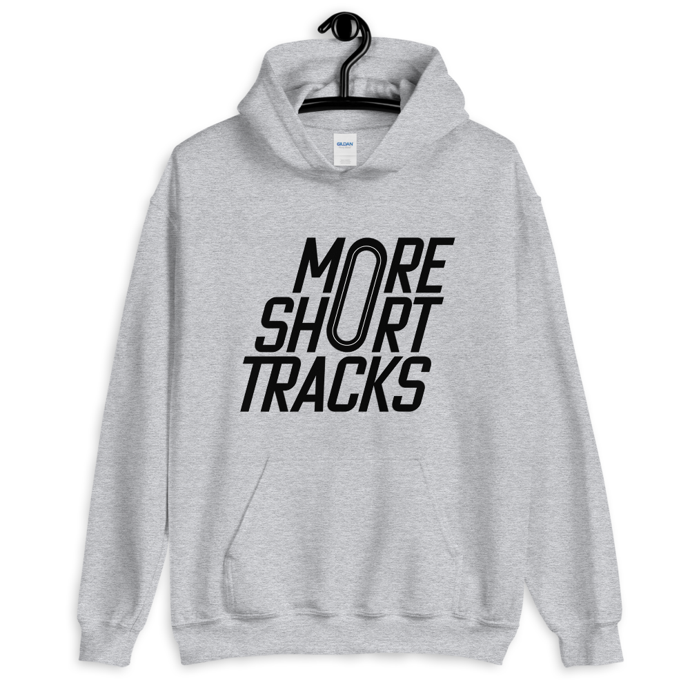Unisex “More Short Tracks” Hoodie